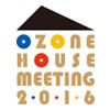 OZONE HOUSE MEETING 2016